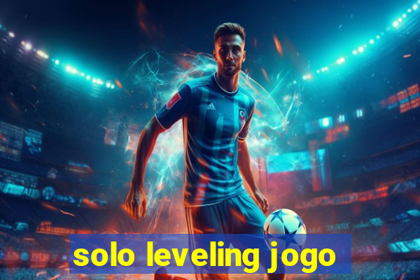 solo leveling jogo