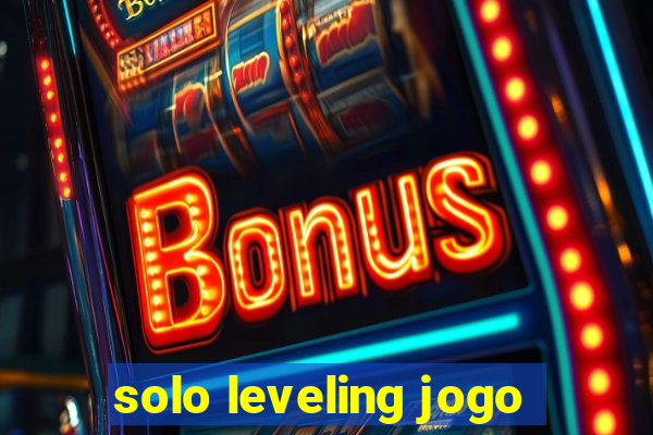 solo leveling jogo