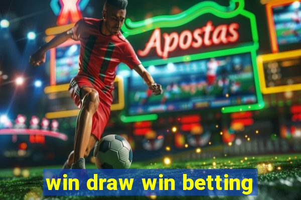 win draw win betting