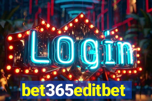 bet365editbet