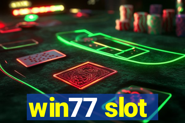 win77 slot