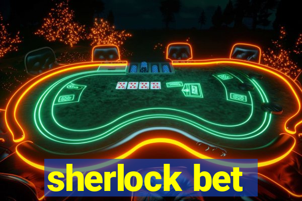 sherlock bet