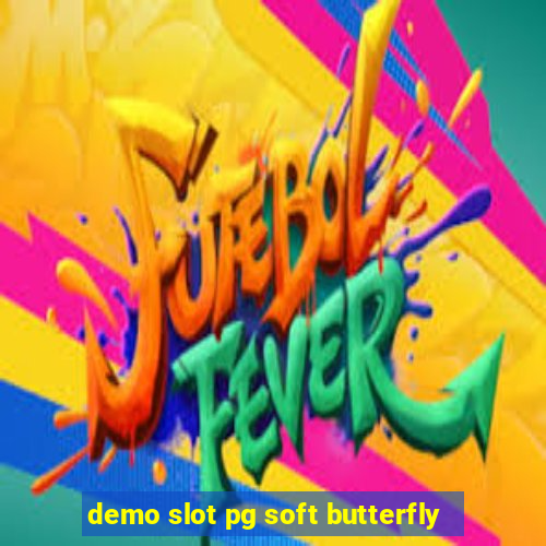 demo slot pg soft butterfly