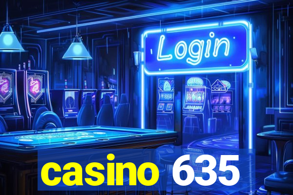 casino 635