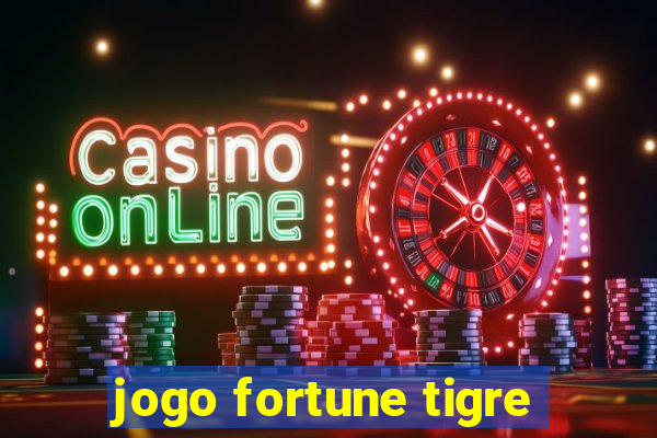 jogo fortune tigre