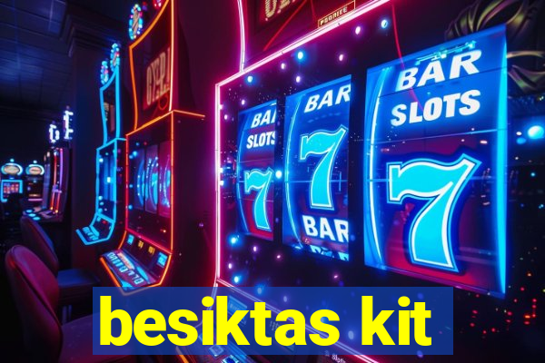 besiktas kit