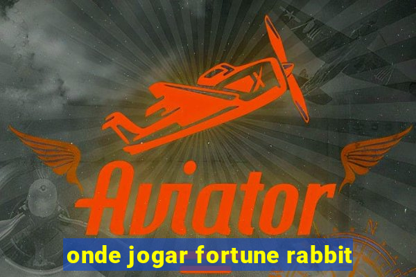 onde jogar fortune rabbit