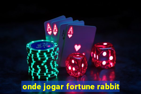 onde jogar fortune rabbit