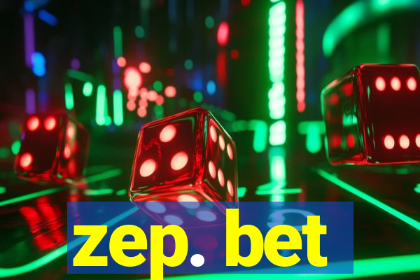 zep. bet