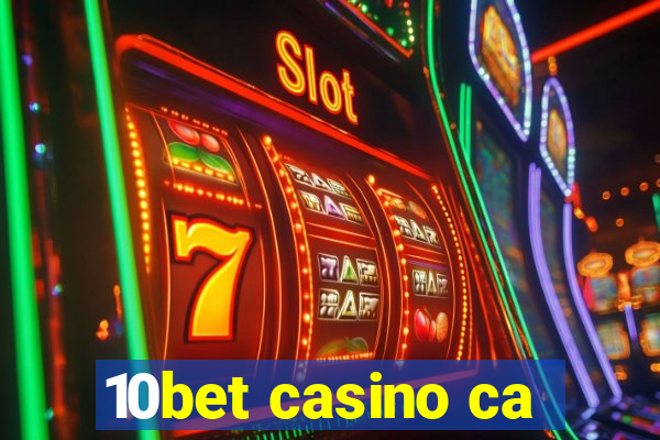 10bet casino ca