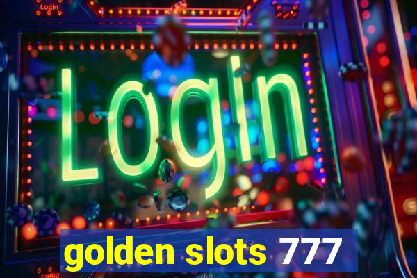 golden slots 777