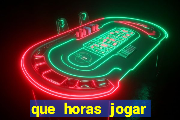 que horas jogar fortune tiger