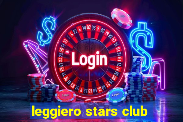 leggiero stars club