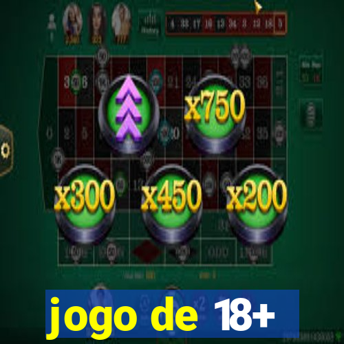 jogo de 18+