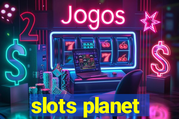 slots planet