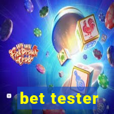 bet tester