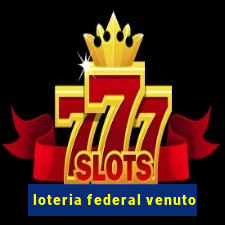 loteria federal venuto