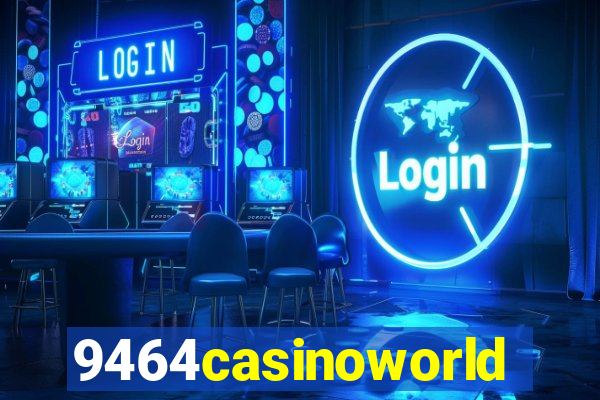 9464casinoworld