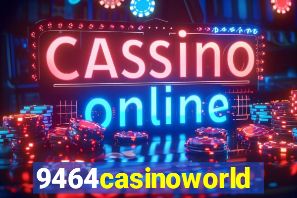 9464casinoworld