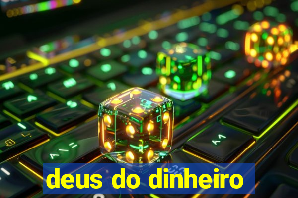 deus do dinheiro