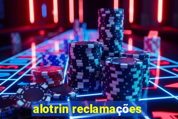 alotrin reclamações