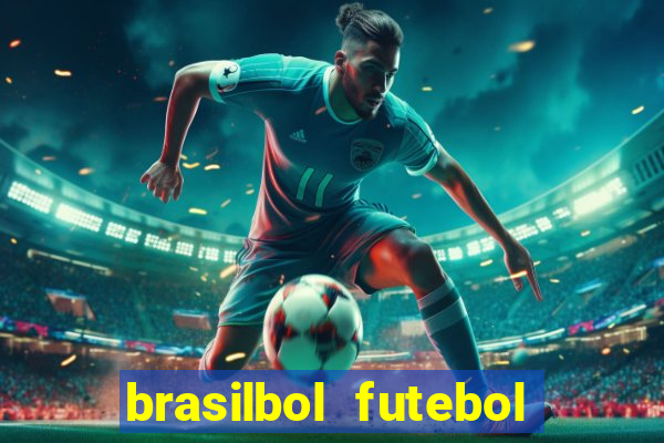 brasilbol futebol placar ao vivo