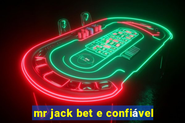 mr jack bet e confiável