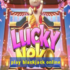 play blackjack online