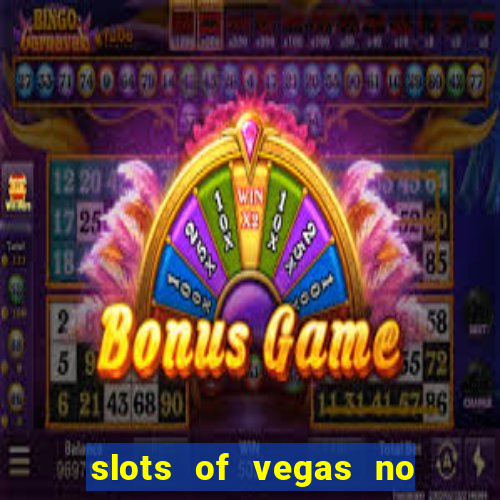 slots of vegas no deposit code