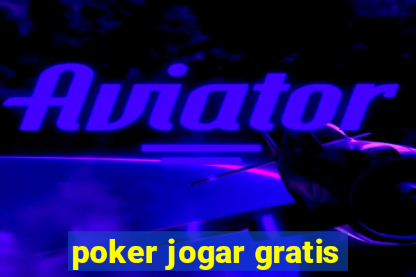 poker jogar gratis