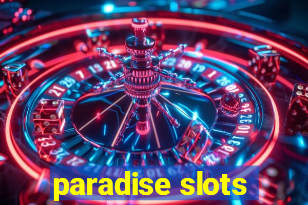 paradise slots