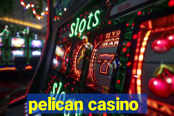 pelican casino