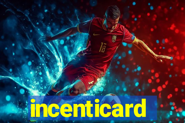 incenticard