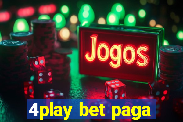 4play bet paga