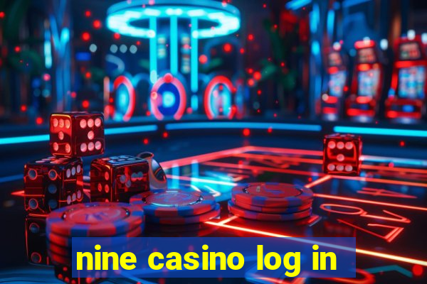 nine casino log in