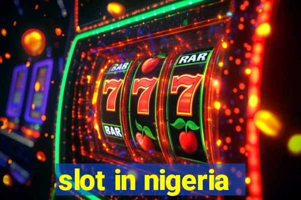 slot in nigeria