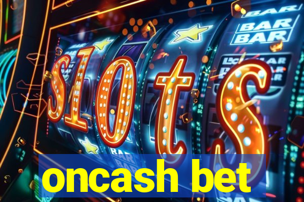 oncash bet