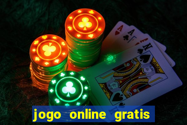 jogo online gratis que ganha dinheiro de verdade