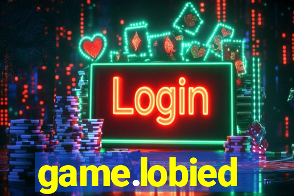 game.lobied