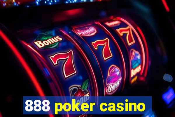 888 poker casino