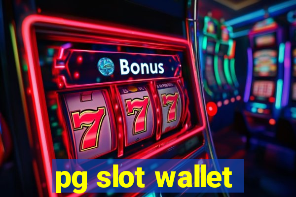 pg slot wallet