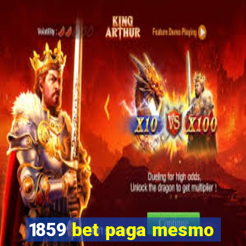 1859 bet paga mesmo