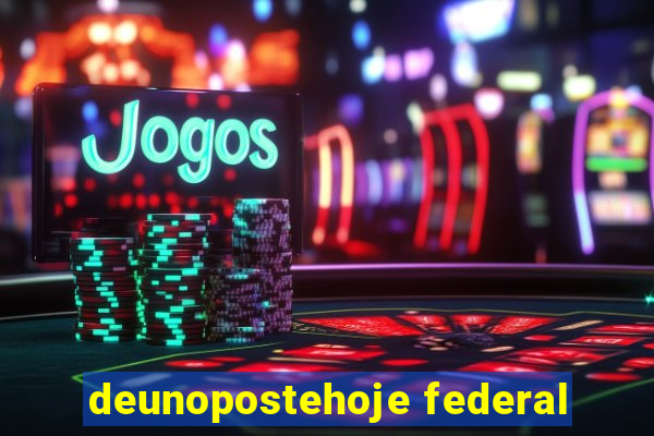 deunopostehoje federal