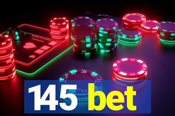 145 bet