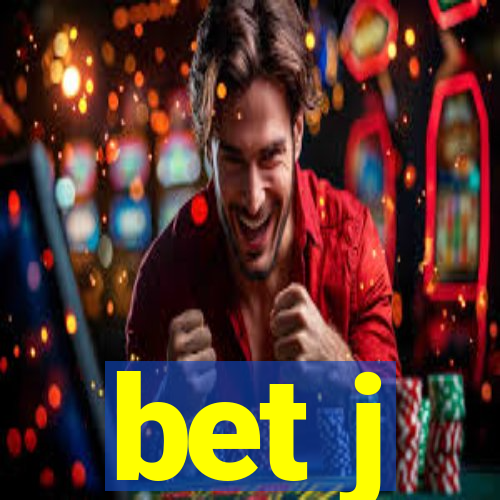 bet j