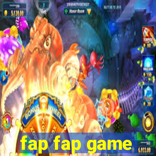 fap fap game