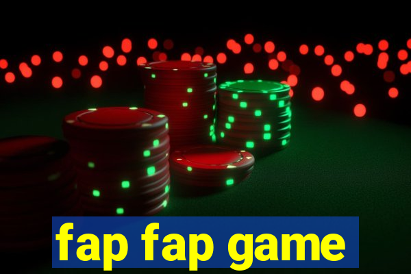 fap fap game