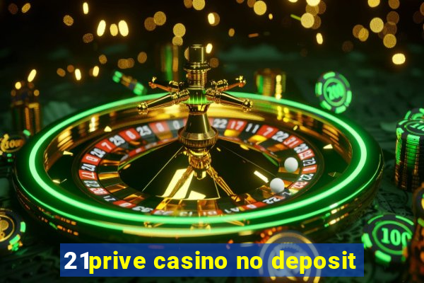 21prive casino no deposit