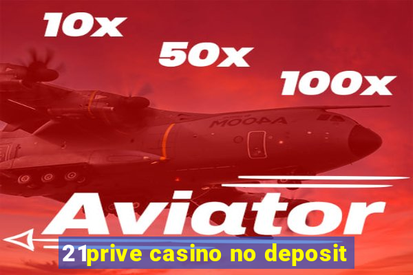 21prive casino no deposit