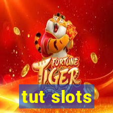 tut slots